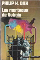 Philip K. Dick Vulcan′s Hammer cover LES MARTEAUX DE VULCAIN